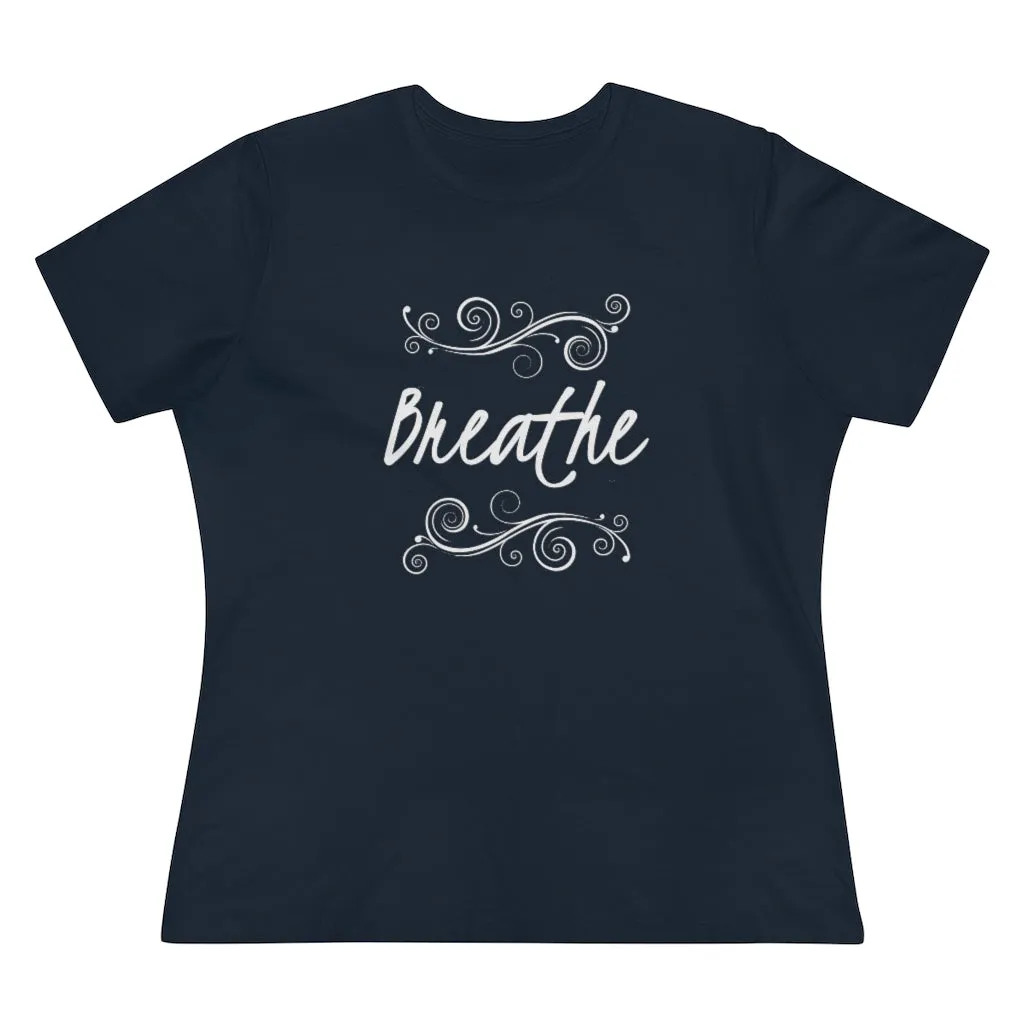 Breathe, Women's Premium Tee