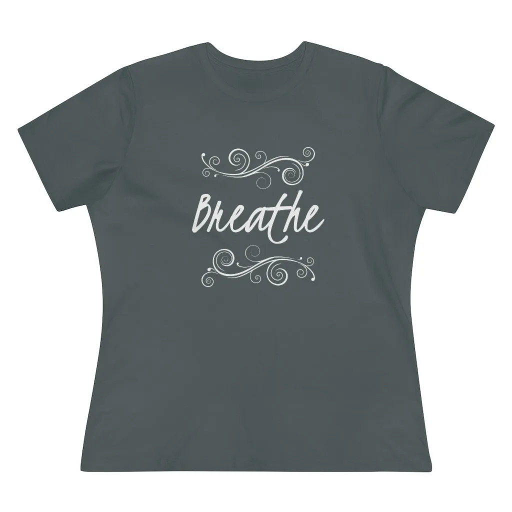 Breathe, Women's Premium Tee